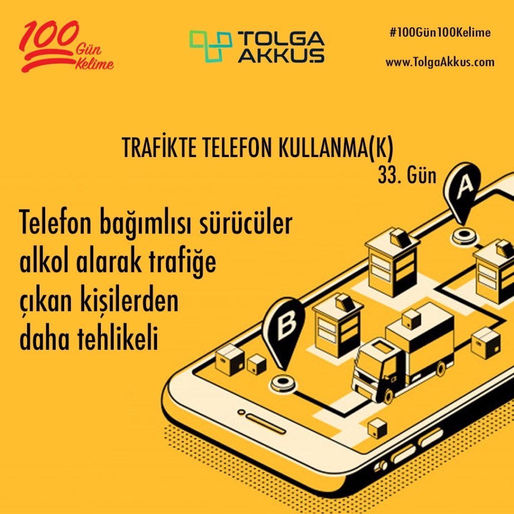 Trafikte Telefon Kullanmak (33. Gün)