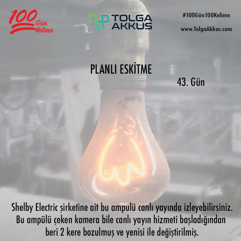 Planlı Eskitme (43. Gün)