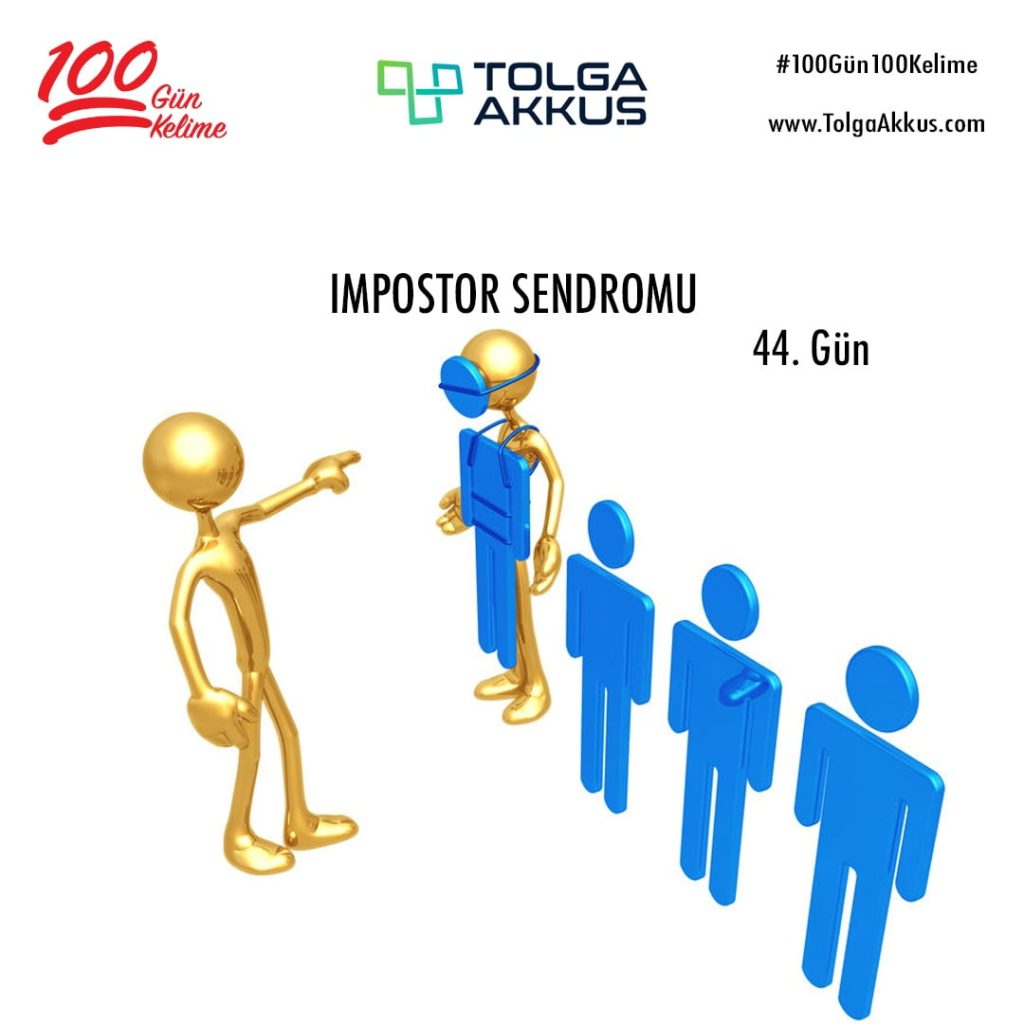 Impostor Sendromu (44. Gün)