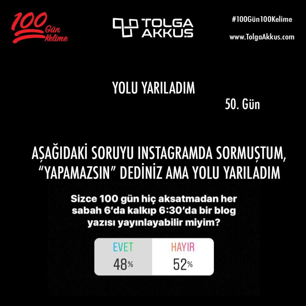 Yolu Yarıladım (50. Gün)