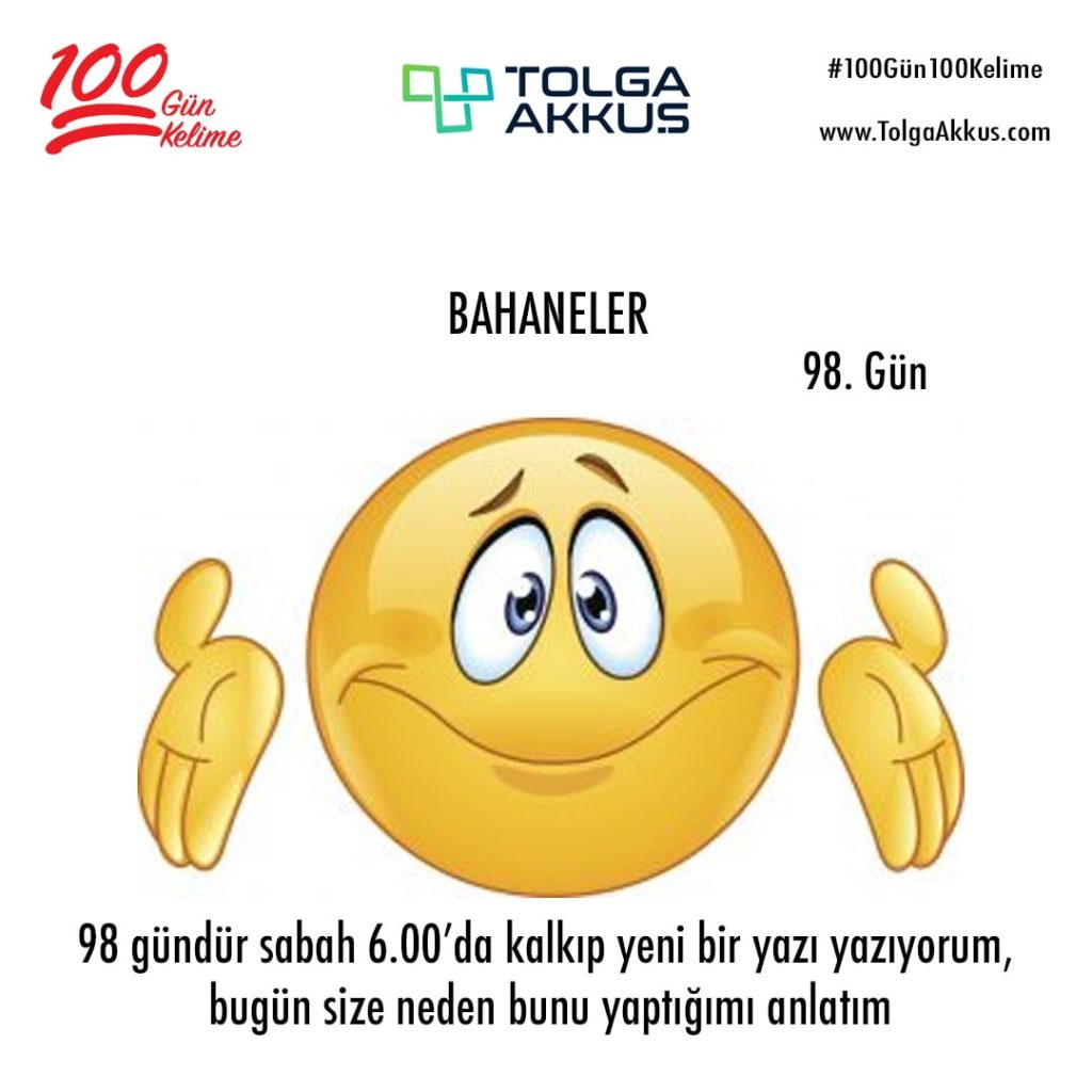 Bahaneler (98. Gün)