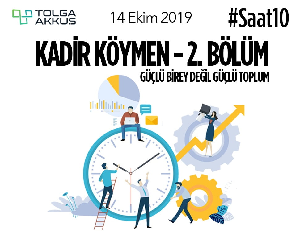 Kadir Köymen: Güçlü Birey Değil Güçlü Toplum