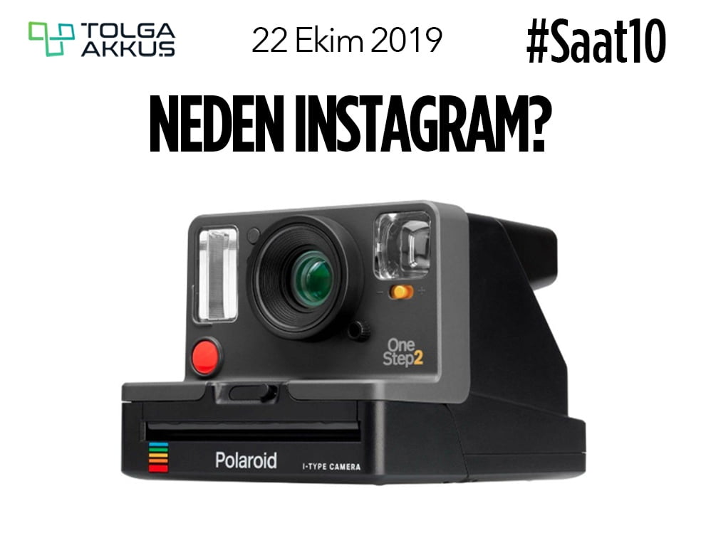 Neden Instagram?
