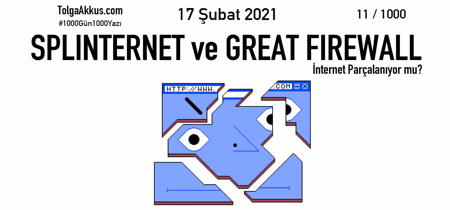 SPLINTERNET ve GREAT FIREWALL